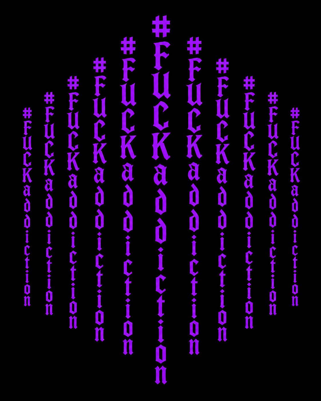 Vertical "#FUCKaddiction" Diamond
