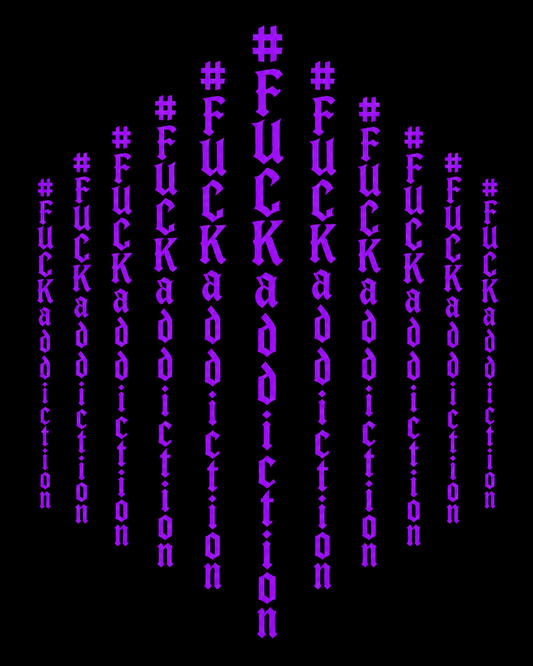 Vertical "#FUCKaddiction" Diamond