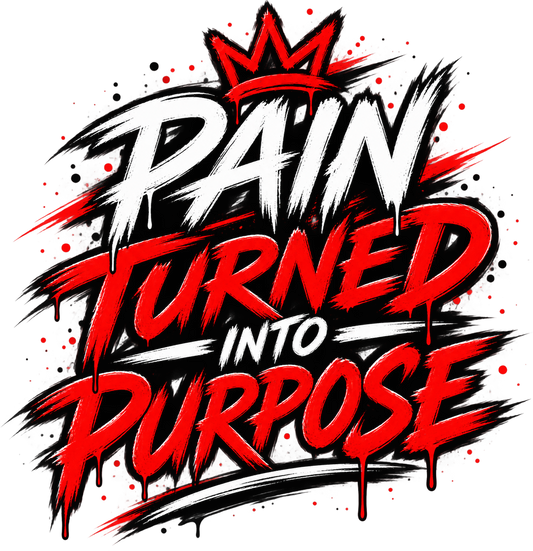 "Pain Turned Into Purpose" Red