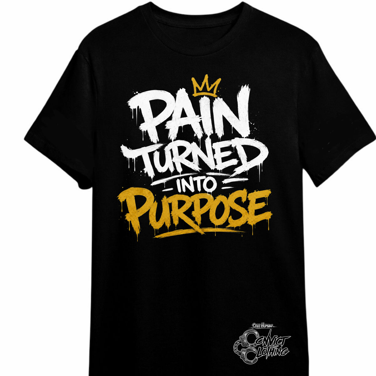 "Pain Turned Into Purpose" Gold